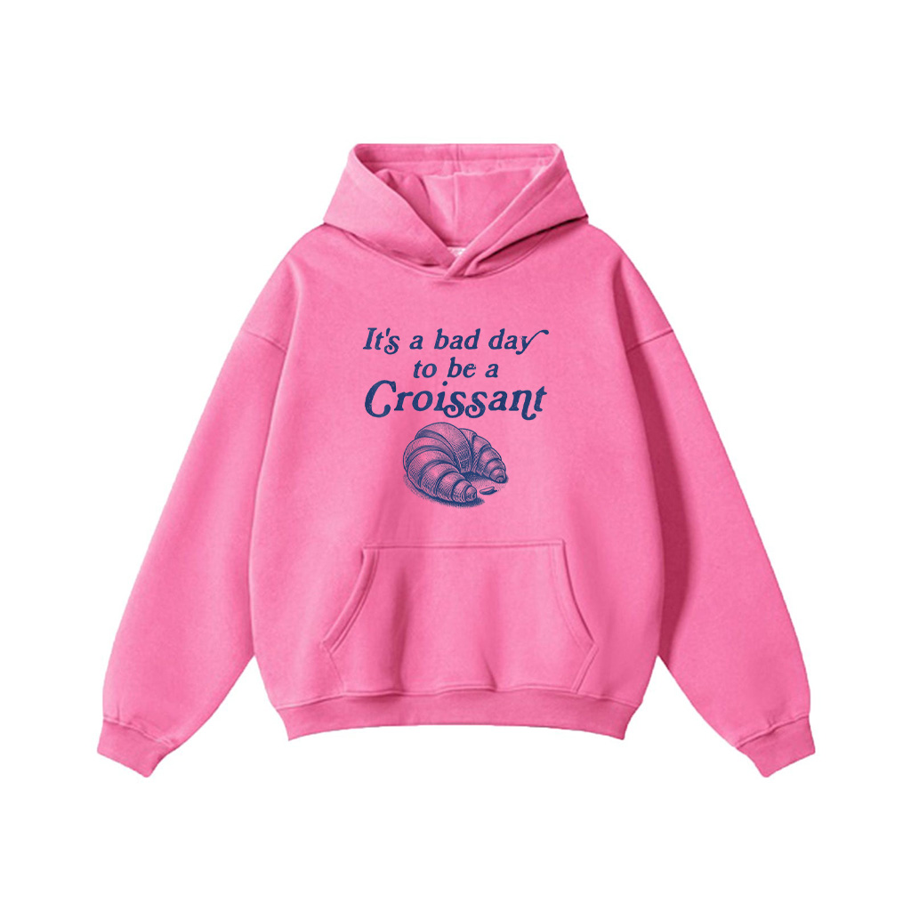 It’s A Bad Day To Be A Croissant Funny French Hoodie - Image 6