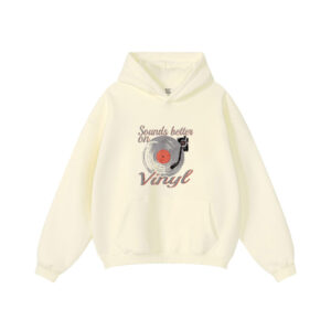 Vinyl Record Sounds Better On Vinyl Hoodie